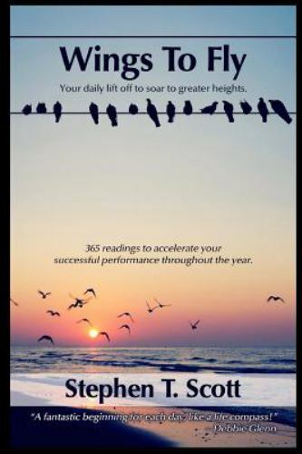Wings To Fly by Scott, Stephen T.