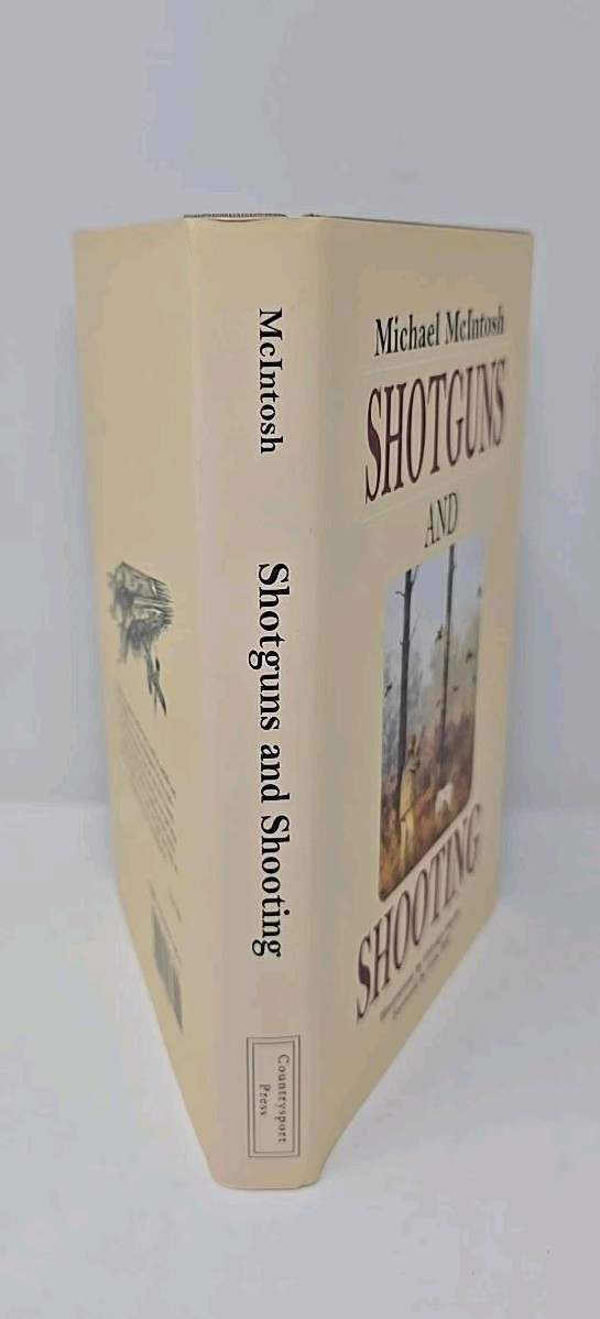 Shotguns and Shooting by Michael McIntosh 1995 CountrySport Press SIGNED