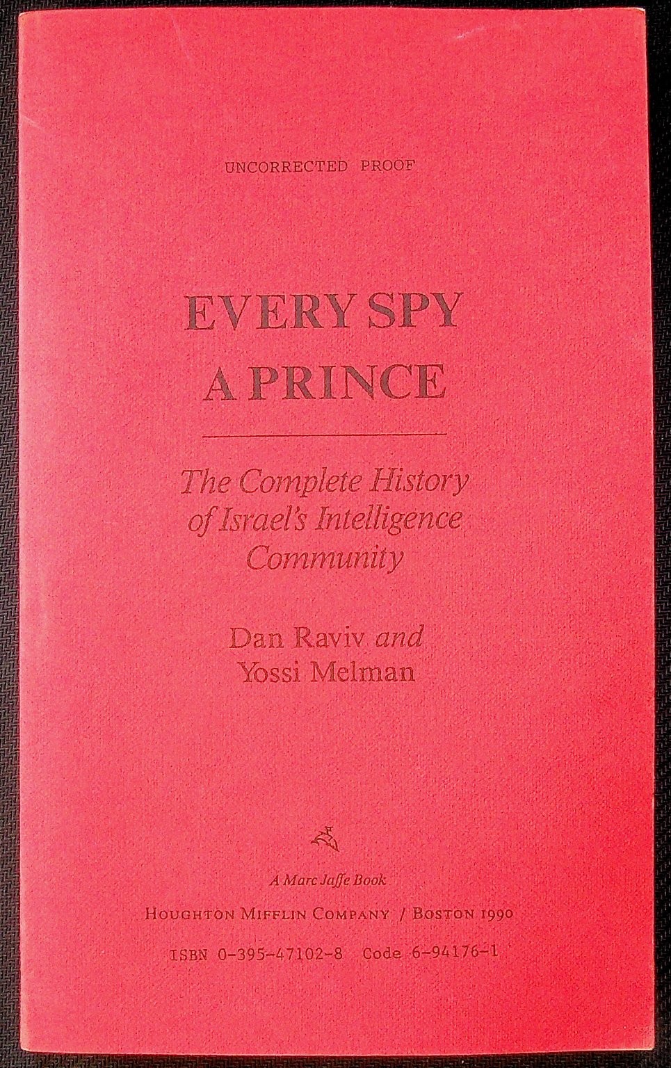 Every Spy a Prince Raviv Melman 1990 Uncorrected Proof Israeli Intelligence