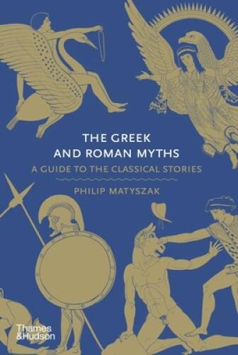 The Greek and Roman Myths: A Guide to the Classical Stories – VERY GOOD