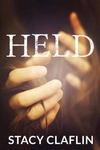 Held (Gone) (Volume 2) – Paperback By Claflin, Stacy – GOOD