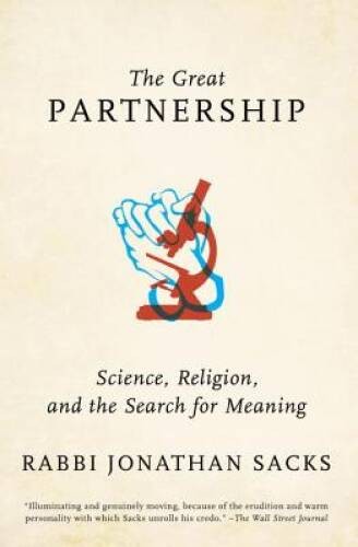 The Great Partnership: Science, Religion, and the Search for Meaning – VERY GOOD