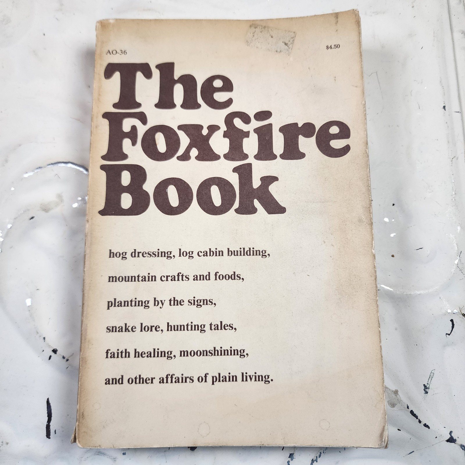 Vtg THE FOXFIRE BOOK Eliot Wigginton Anchor Press 1972 AO-36 Homesteading