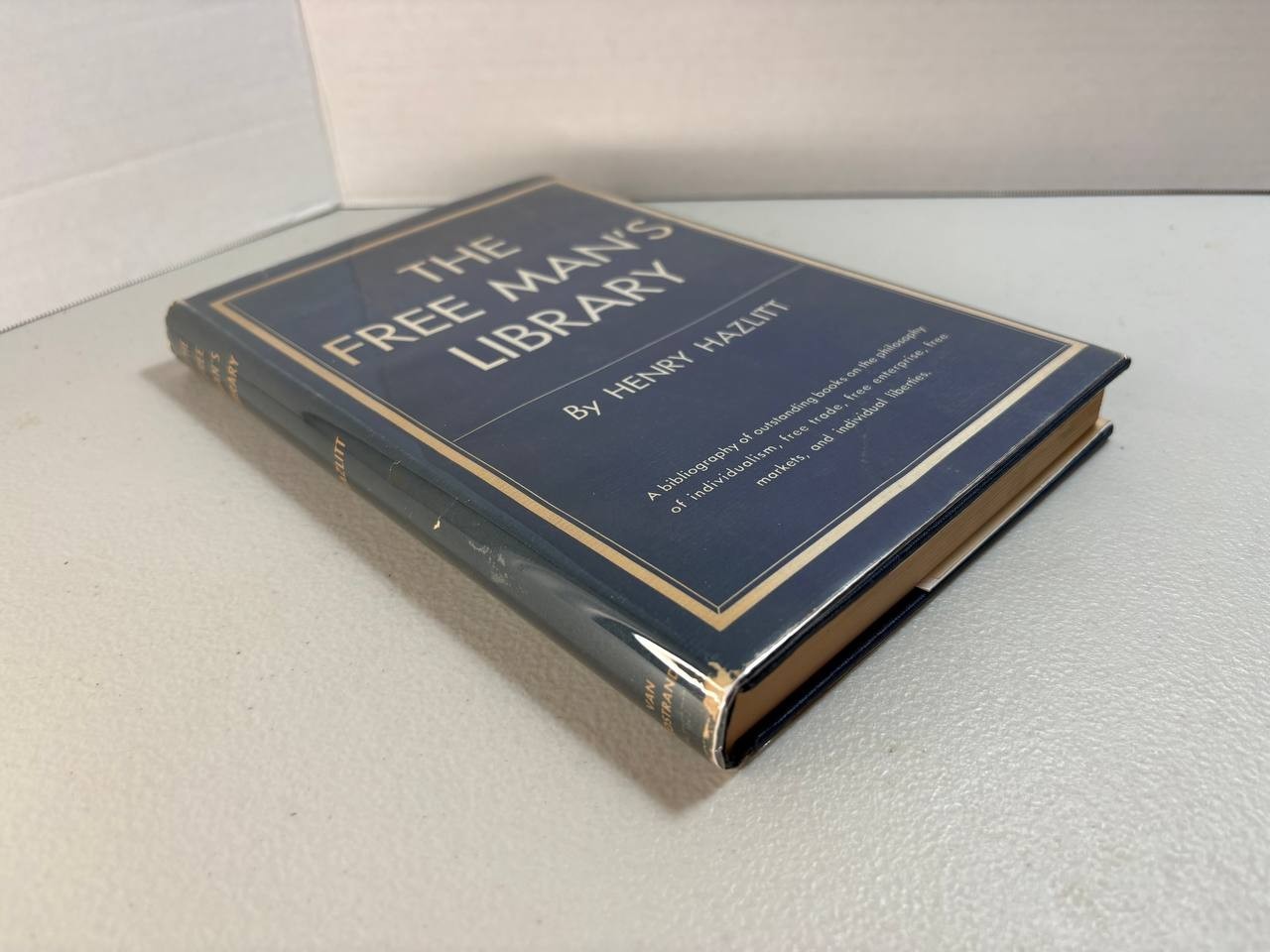 The Free Man s Library Henry Hazlitt 1956 HC DJ First Edition Economics Liberty
