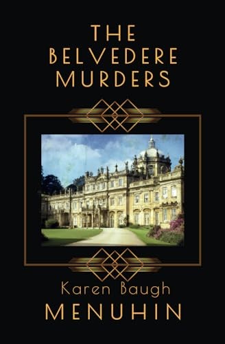 The Belvedere Murders: Heathcliff Lennox Investigates… by Menuhin, Karen Baugh