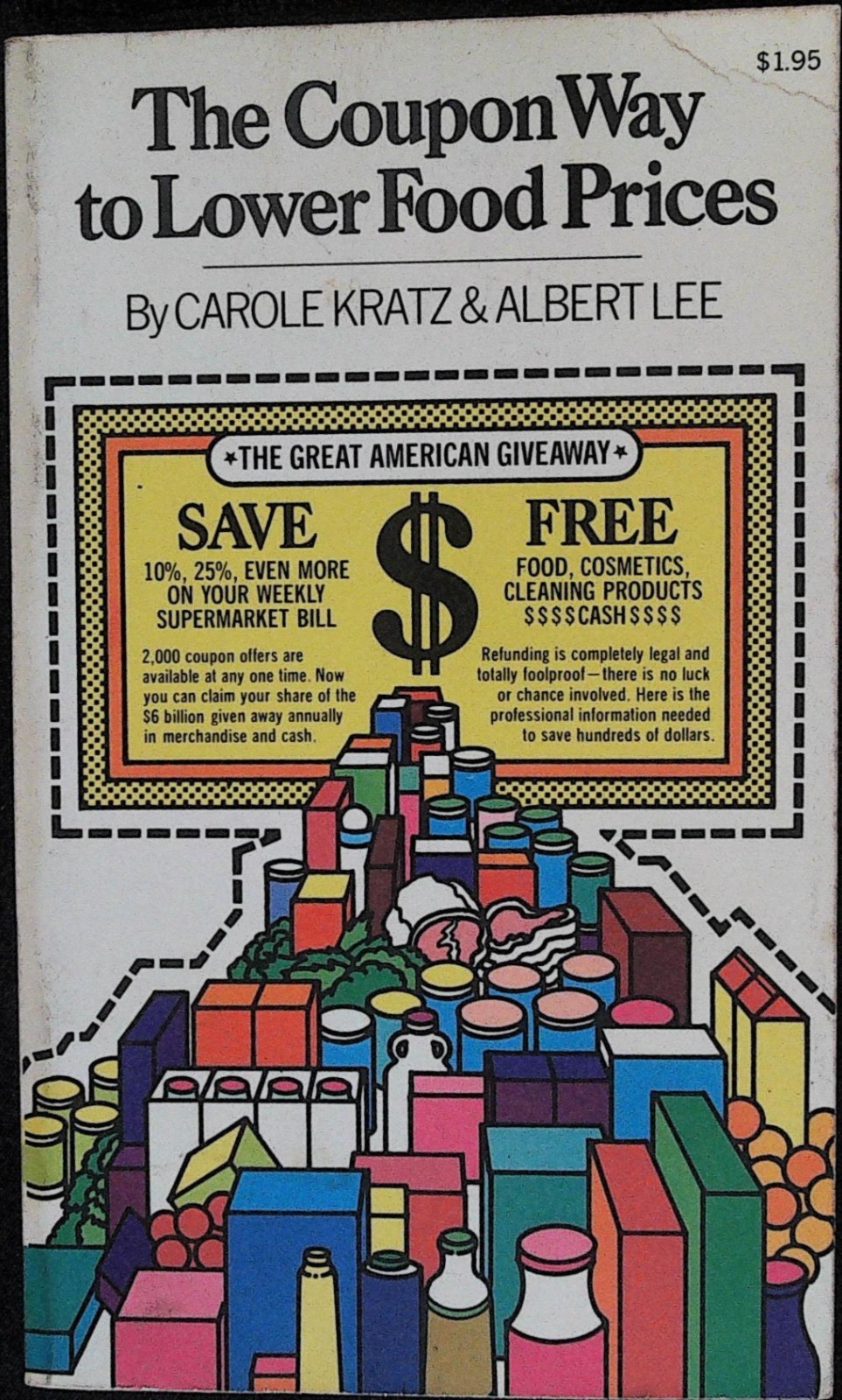 The Coupon Way to Lower Food Prices Carole Katz and Albert Lee