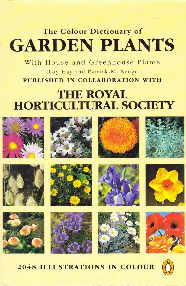 ROY HAT AND PATRICK M. SYNGE The Colour Dictionary of Garden Plants with House a