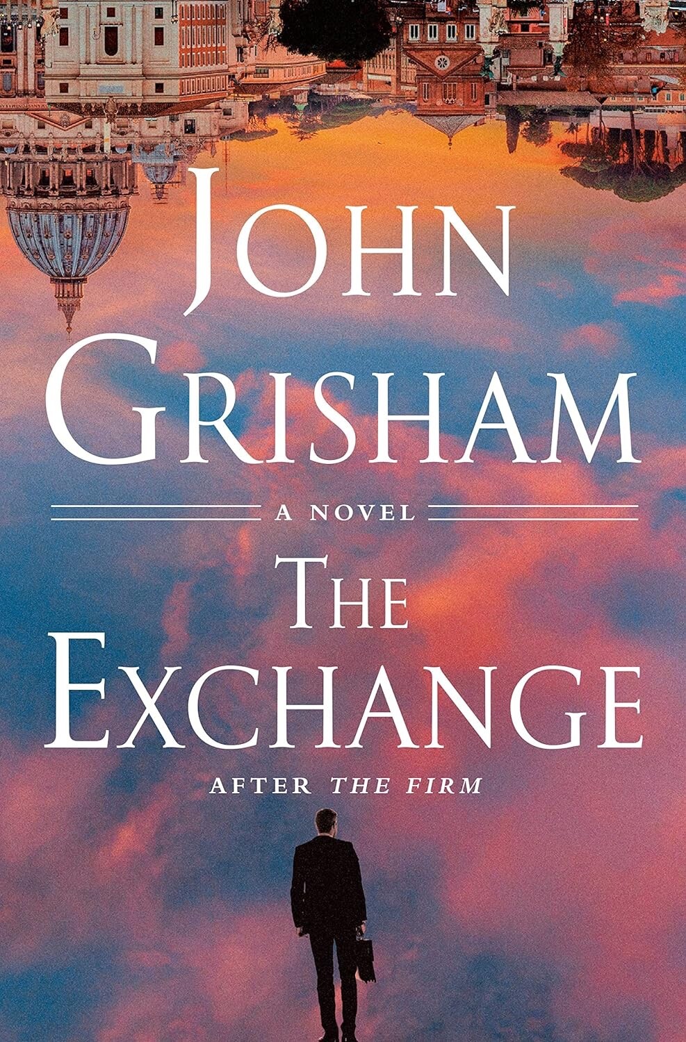 The Firm Ser.: The Exchange : After the Firm by John Grisham (2023, Hardcover)