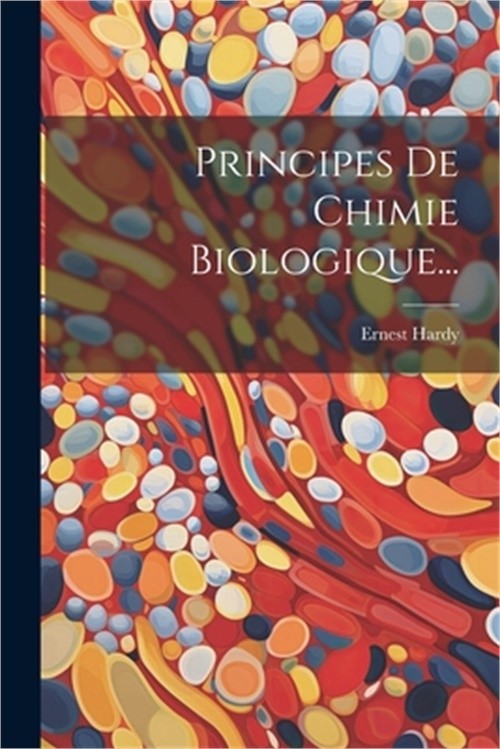Principes De Chimie Biologique… (Paperback or Softback)