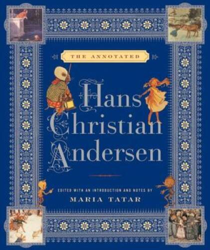 The Annotated Hans Christian Andersen – Hardcover – GOOD