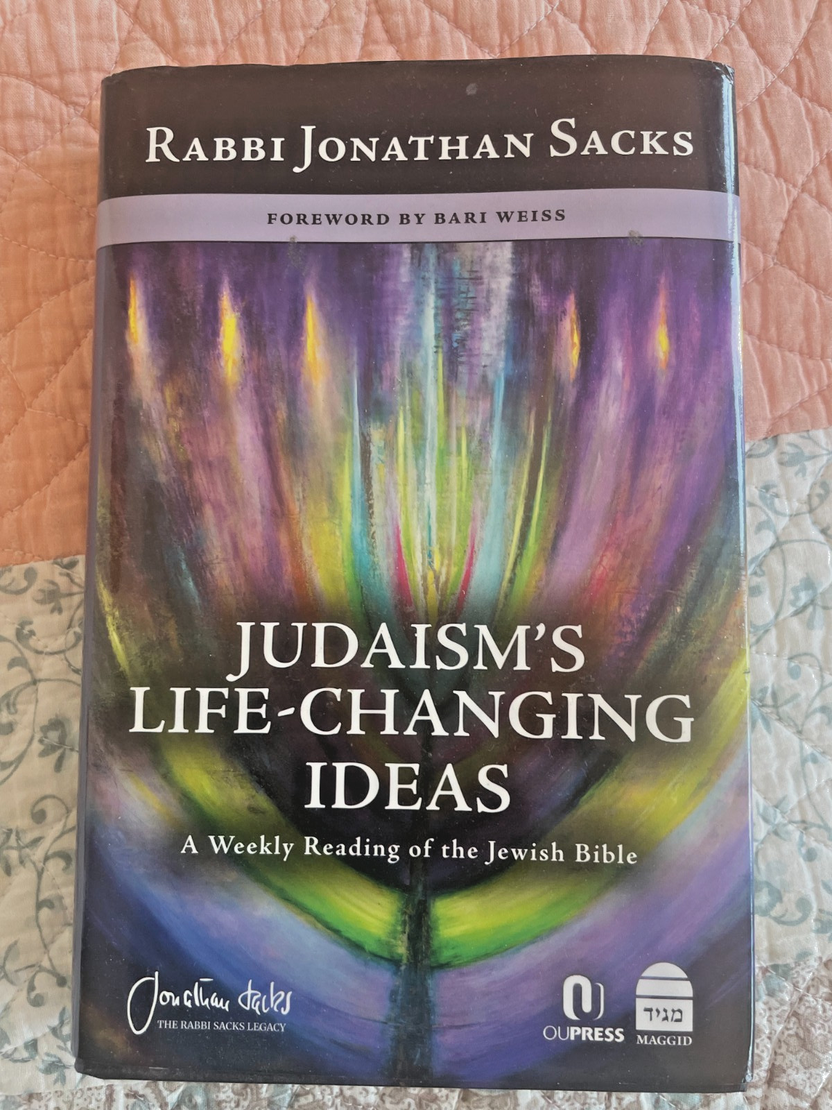 Judaism’s Life-Changing Ideas: A Weekly Reading of the Jewish Bible by Sacks