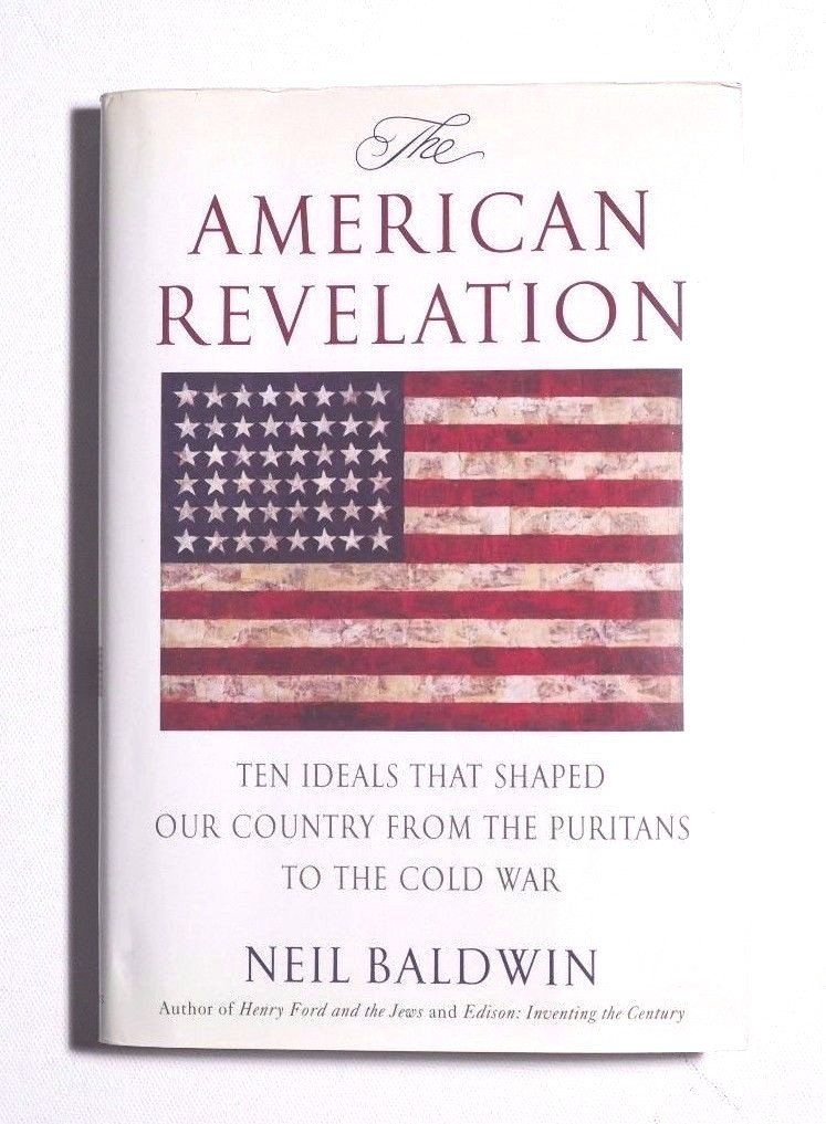 Neil Baldwin SIGNED book “The American Revelation” 1st Ed HC/DJ Like New COA