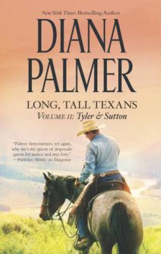 Long, Tall Texans Vol. II: Tyler & Sutton: Sutton’s Way By Palmer, Diana – GOOD
