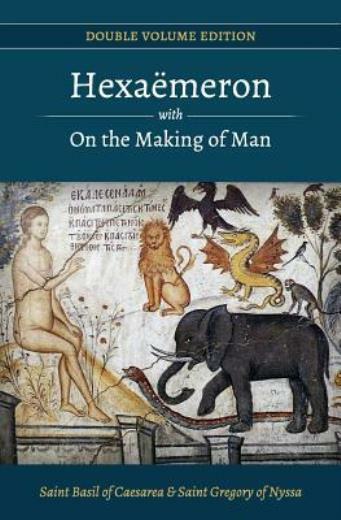 Hexaemeron With On The Making Of Man (Basil Of Caesarea, Gregory Of Nyssa)