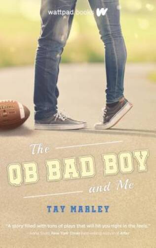 The QB Bad Boy and Me – Paperback By Marley, Tay – GOOD