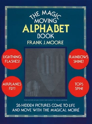 The Magic Moving Alphabet Book – VERY GOOD