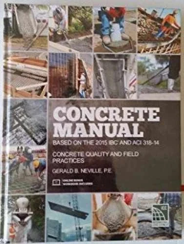 Concrete Manual Based on the 2015 IBC-Hardcover, by P.E Gerald B.-9781609836184