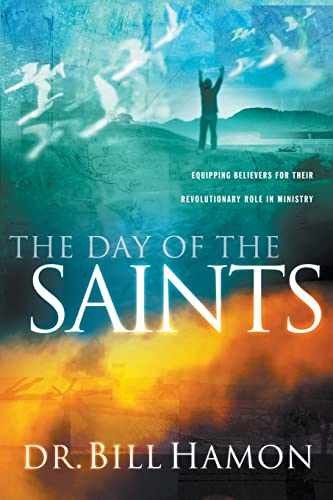 The Day of the Saints: Equipping – Paperback, by Dr. Bill Hamon – Acceptable