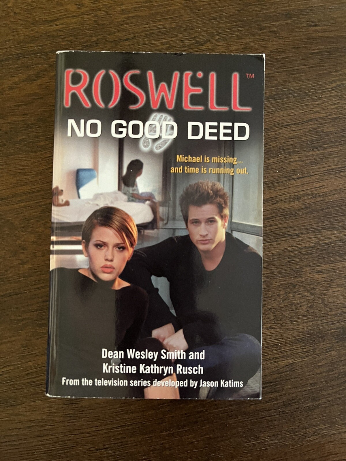 Roswell: No Good Deed by Kristine Kathryn Rusch and Dean Wesley Smith