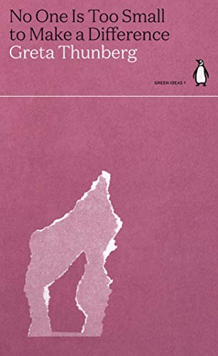 No One Is Too Small to Make a Difference – Paperback By THUNBERG GRETA – GOOD