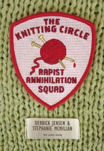 The Knitting Circle Rapist Annihilation Squad (Flashpoint Press) – GOOD
