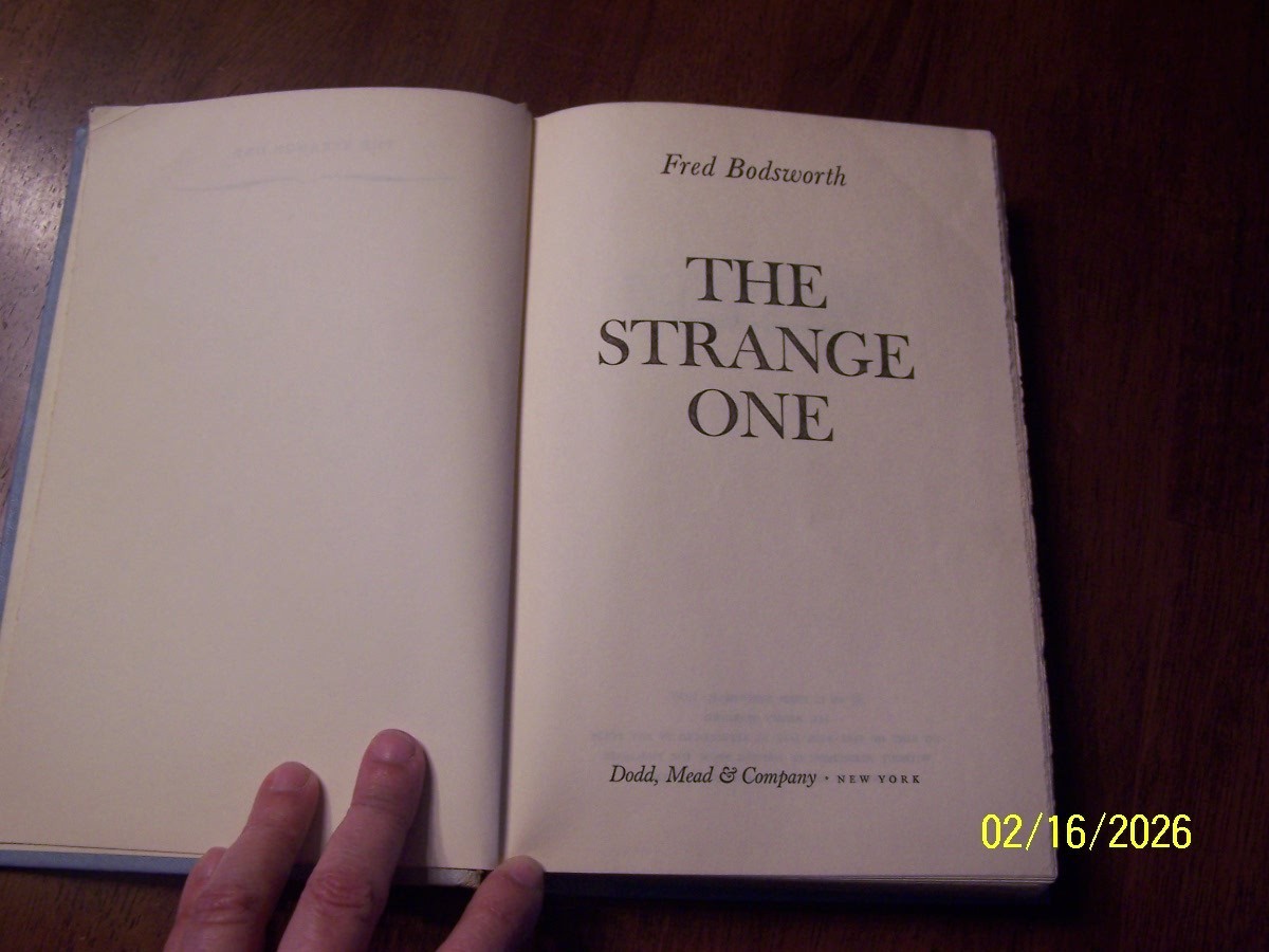 The Strange One by Fred Bodsworth, hardcover c. 1959 Dodd, Mead, and Company