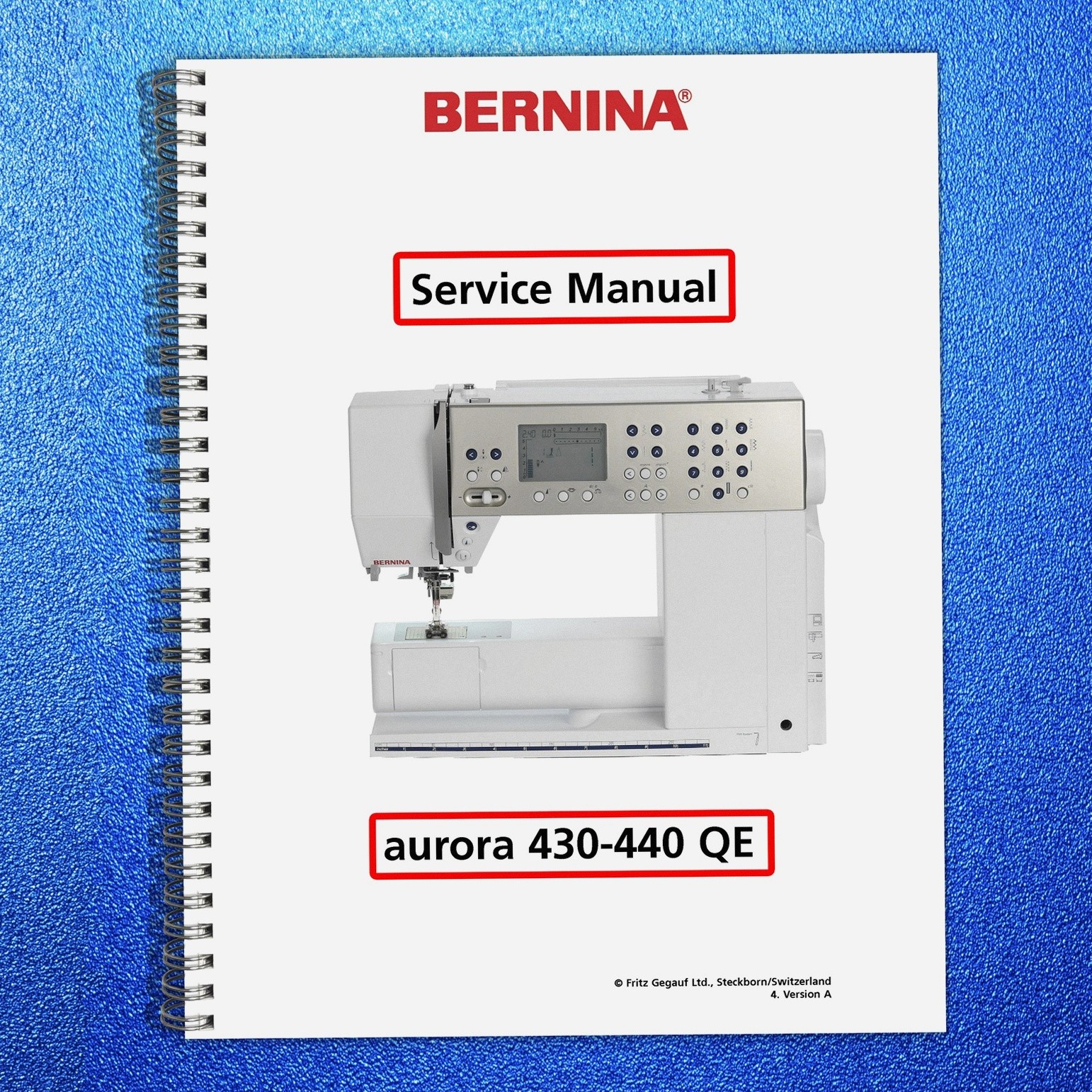 BERNINA Aurora 430 440 QE SERVICE MANUAL DOUBLE BOUND – PROTECTIVE FRONT & BACK