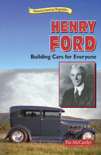 Henry Ford: Building Cars for – VERY GOOD