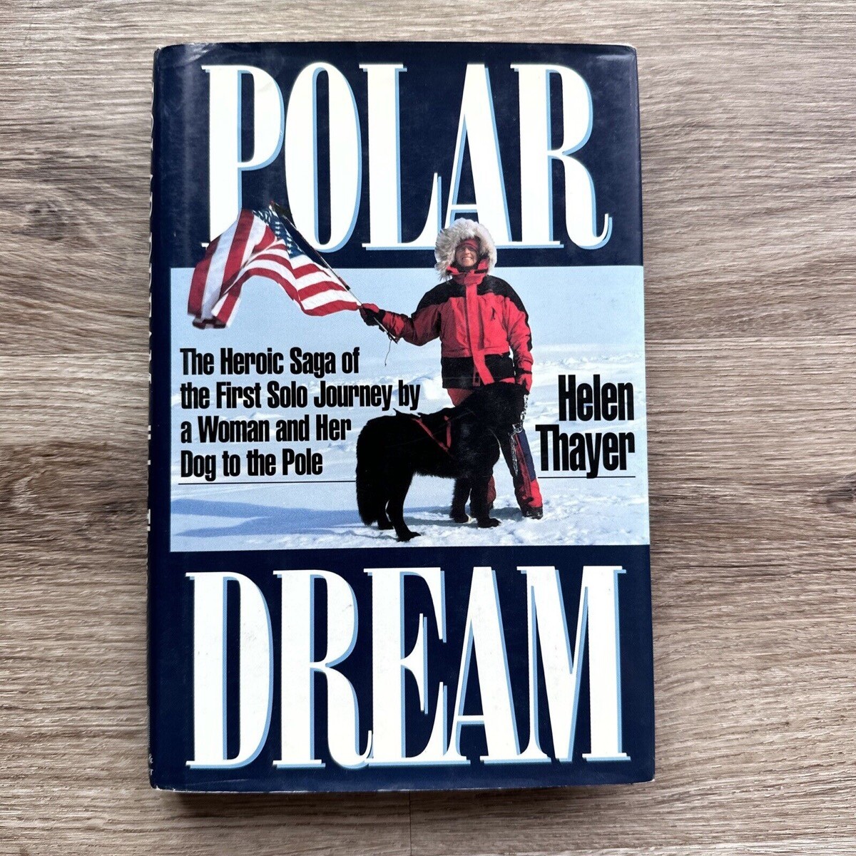 Polar Dream By Thayer, Helen – 1993 Hardcover Dust Jacket, Signed By Author