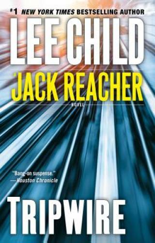 Tripwire (Jack Reacher # 3) – Paperback By Child, Lee – GOOD
