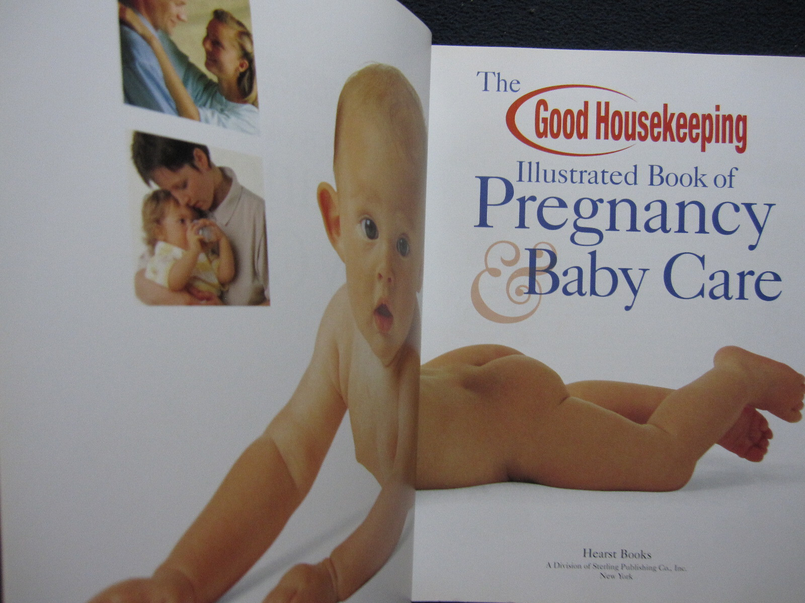 The Good Housekeeping Illustrated Book of Pregnancy & Baby Care: Revised & Upd..