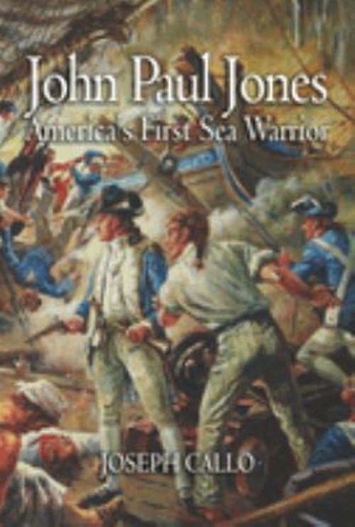 John Paul Jones : America’s First Sea Warrior Hardcover Joseph F.