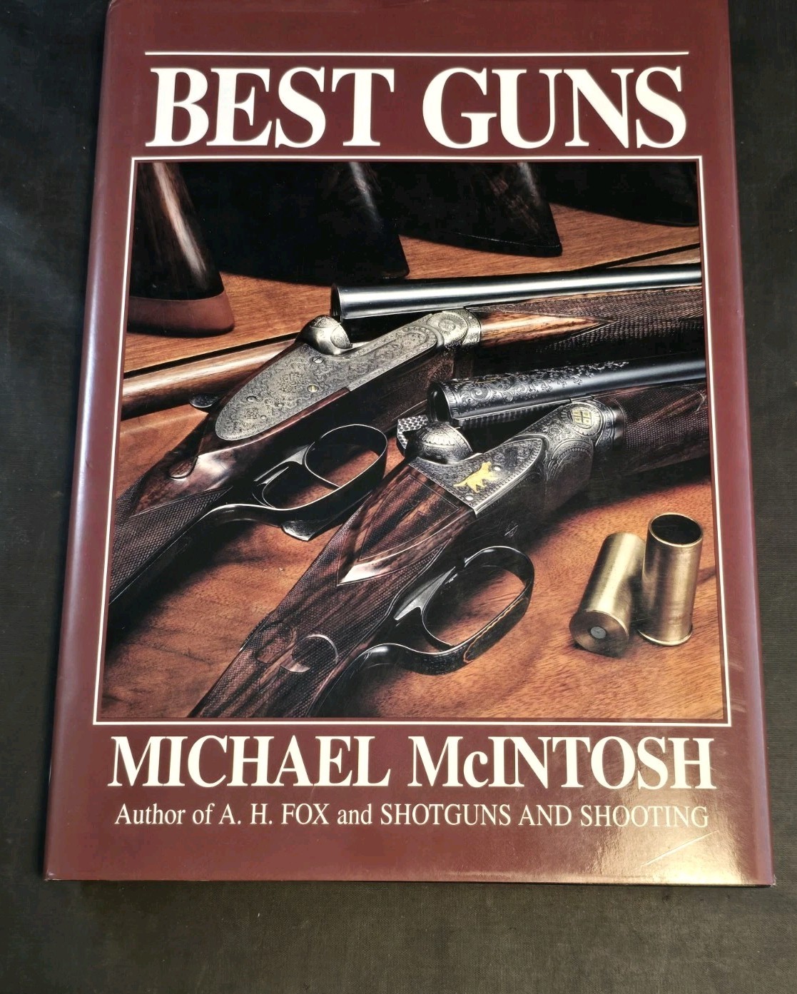Best Guns – Michael McIntosh – 1989 First Edition – Countrysport Press