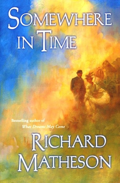Somewhere in Time, Hardcover by Matheson, Richard, Like New Used, Free shippi…