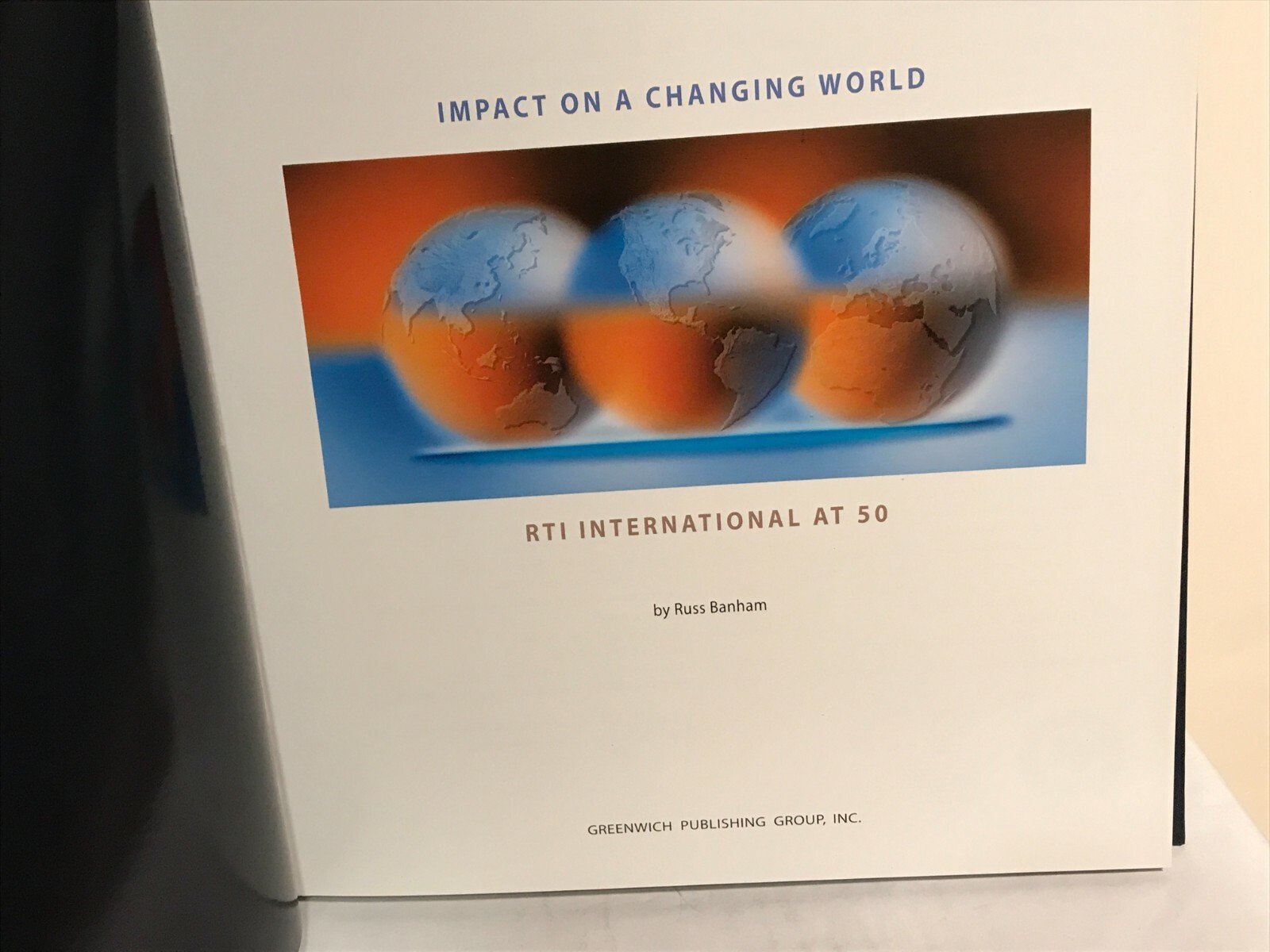 Impact on a Changing World RTI International at 50 Hardcover – 2008 Russ Banham