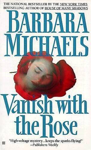Vanish with the Rose – Mass Market Paperback By Michaels, Barbara – ACCEPTABLE