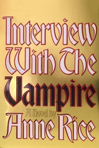 Interview with the Vampire: Anniversary Edition by Anne Rice: Used