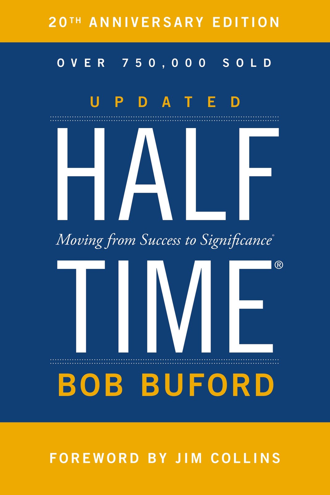 Halftime: Moving from Success to Significance – Buford, Bob P.|Jim Collins -…