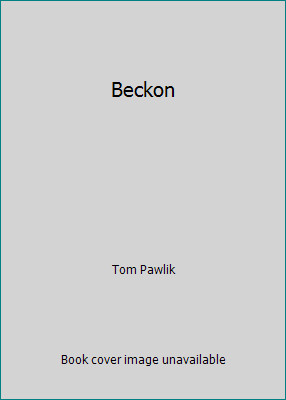 Beckon by Tom Pawlik