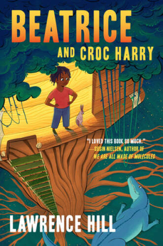Beatrice and Croc Harry – Hardcover By Hill, Lawrence – GOOD