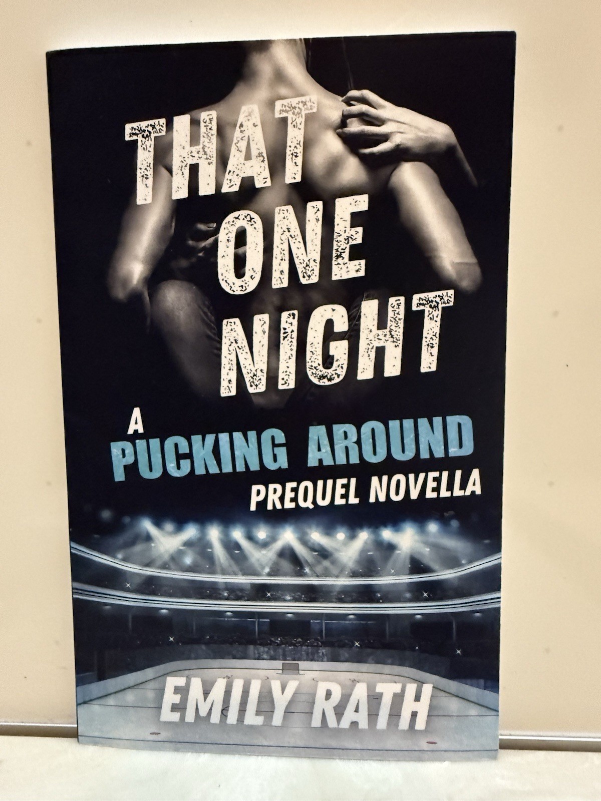 OOP Limited SE: That One Night by Emily Rath (A Pucking Around Prequel Novella)