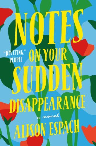 Notes on Your Sudden Disappearance by Espach, Alison, Acceptable Book