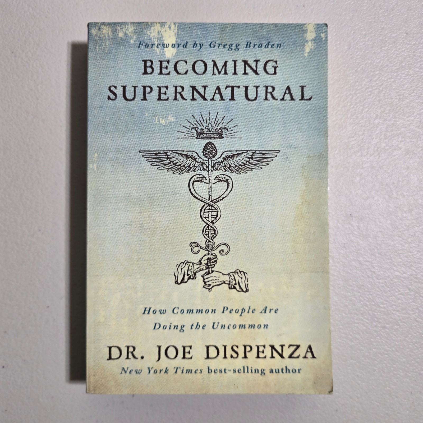 Becoming Supernatural by Joe Dispenza – Paperback