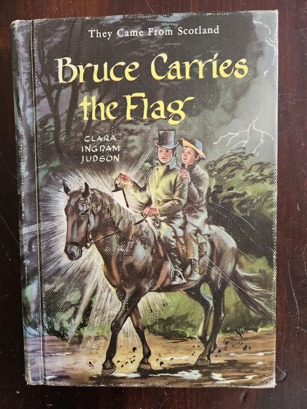 Bruce Carries The Flag They Came From Scotland By Clara Ingram Judson 1944 HC