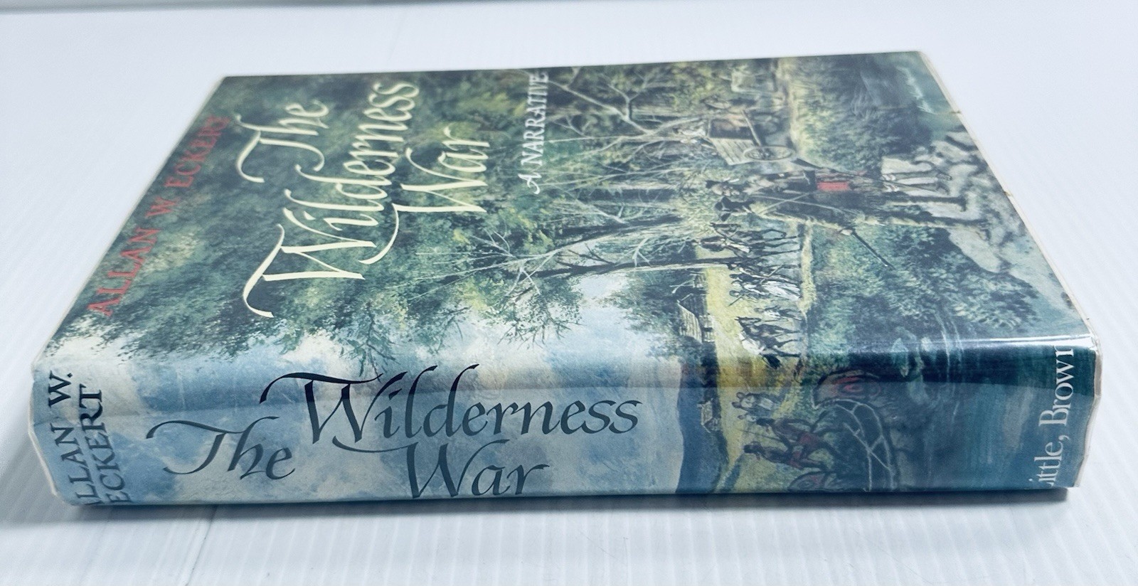 The Wilderness War Hardcover Allan W Eckert 1978 Second Printing Historical
