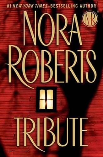 Tribute – Hardcover By Roberts, Nora – GOOD