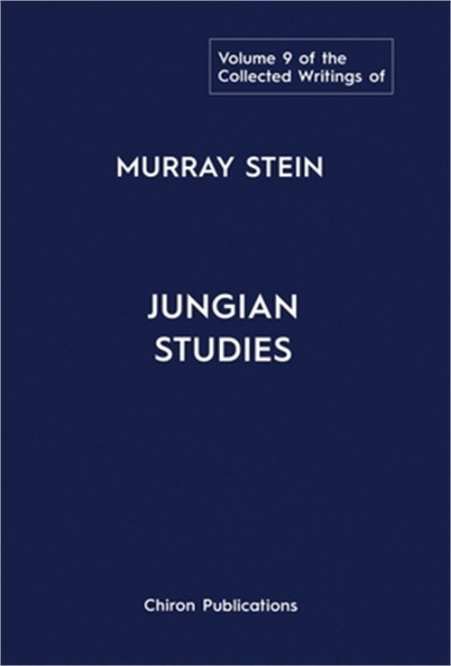 The Collected Writings of Murray Stein: Volume 9: Jungian Studies (Hardback or C