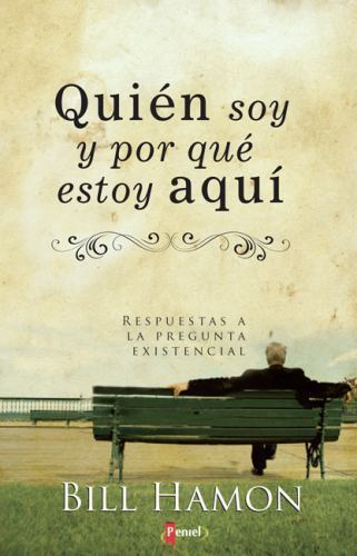 Quien soy y por que estoy aqui by Bill Hamon