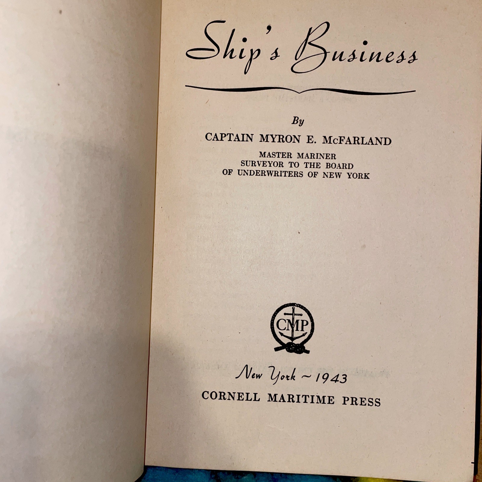 Ship’s Business by Captain Myron E. McFarland – Hardcover No Dust Cover