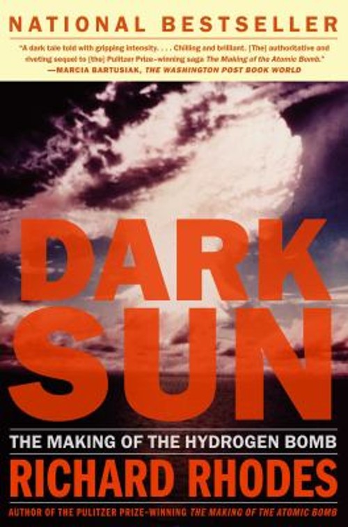 Dark Sun Pt. 1 : The Making of the Hydrogen Bomb Paperback Richar